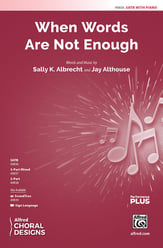 When Words Are Not Enough SATB choral sheet music cover